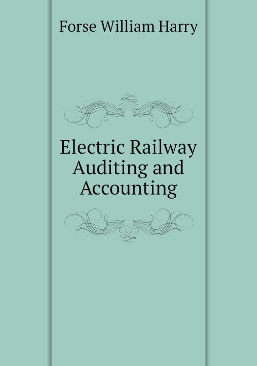 Electric Railway Auditing and Accounting