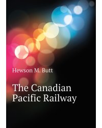 The Canadian Pacific Railway