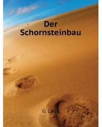 Der Schornsteinbau