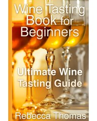 Wine Tasting Book for Beginners