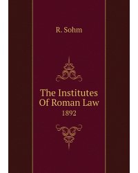 The Institutes Of Roman Law