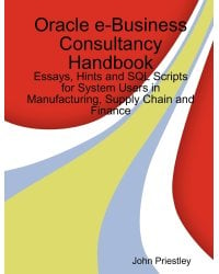 Oracle e-Business Consultancy Handbook