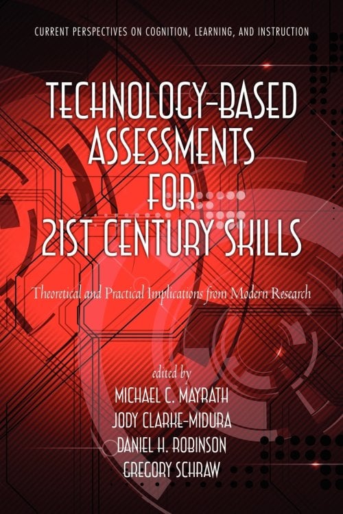 Technology-Based Assessments for 21st Century Skills