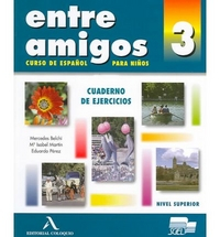 Entre Amigos 3 Cuaderno de ejercicios