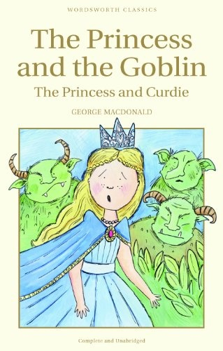 The Princess and the Goblin &amp; The Princess and Curdie