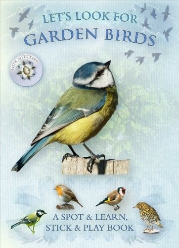 Let's Look for Garden Birds + 30 reusable stickers