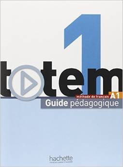 Totem: Guide Pedagogique A1