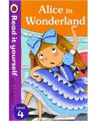Alice in Wonderland - Read it Yourself with Ladybird: Level 4