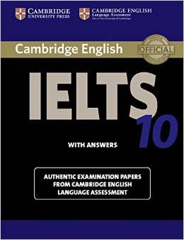 Cambridge IELTS 10 Student's Book with Answers: Authentic Examination Papers from Cambridge English Language Assessment