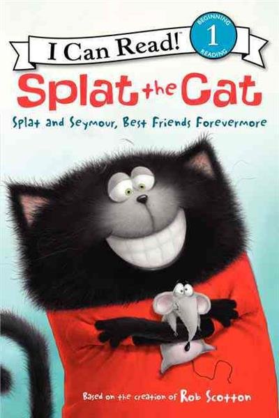 Splat the Cat. Splat and Seymour, Best Friends Forevermore