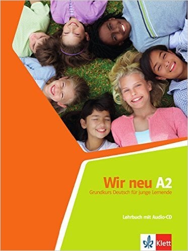Wir neu A2: Grundkurs Deutsch für junge Lernende (+ Audio CD)