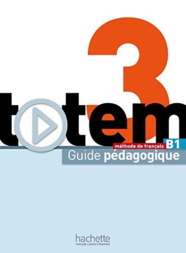 Totem 3: Guide pédagogique