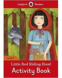 Little Red Riding Hood – Ladybird Readers. Level 2 + downloadable audio