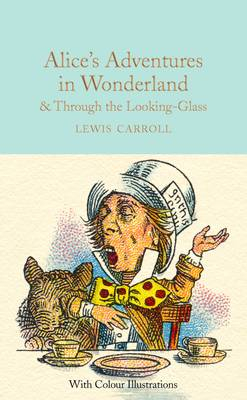 Alice in Wonderland and Through the Looking-Glass