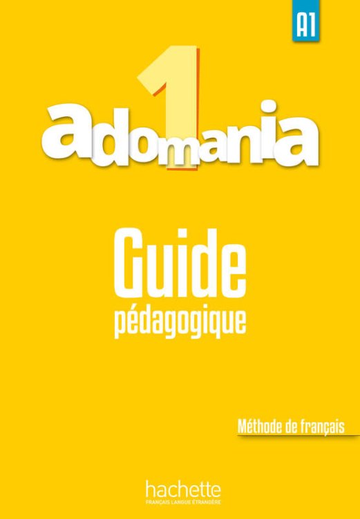 Adomania 1. Guide pédagogique