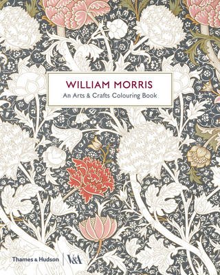 William Morris. An Arts &amp; Crafts Colouring Book