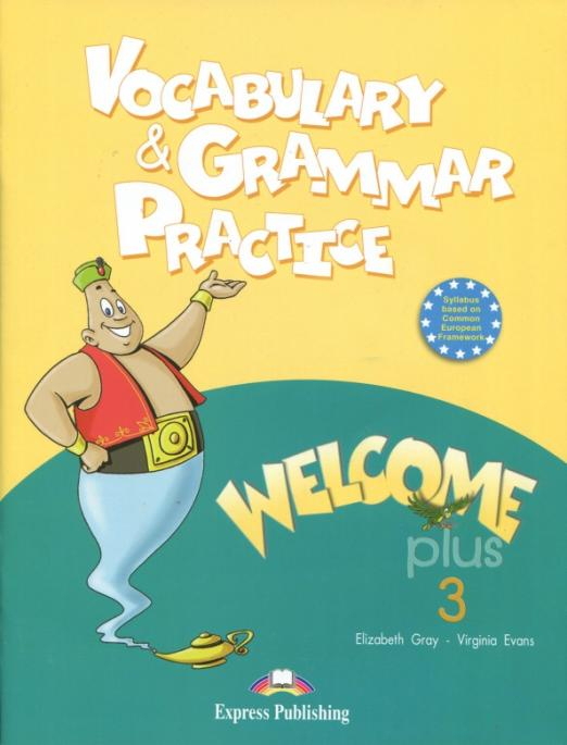 Welcome Plus-3. Vocabulary and Grammar Practice