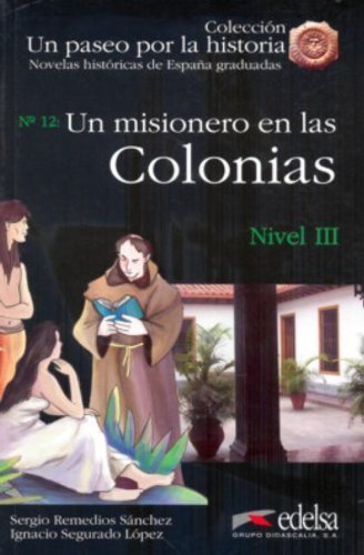 Un Paseo Por La Historia: Un Misionero En Las Colonias (+ Audio CD)