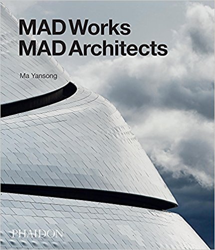 MAD Works MAD Architects