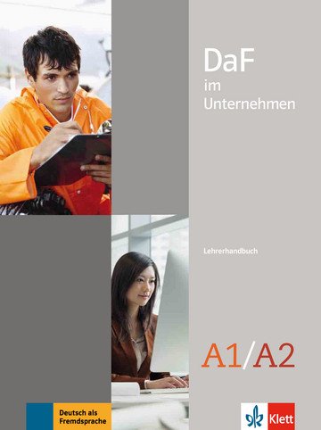 DaF im Unternehmen. Lehrerhandbuch A1-A2