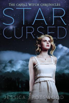 Star Cursed: The Cahill Witch Chronicles