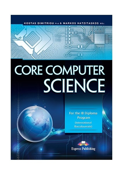 Core Computer Science for The IB Diploma Program