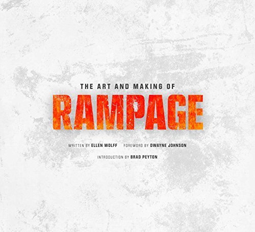 The Art and Making of Rampage