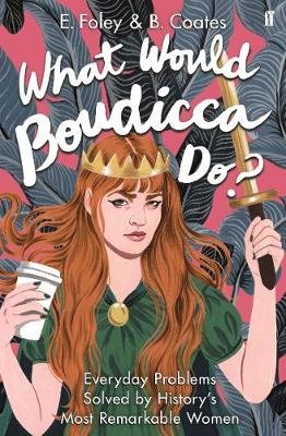 What Would Boudicca Do?