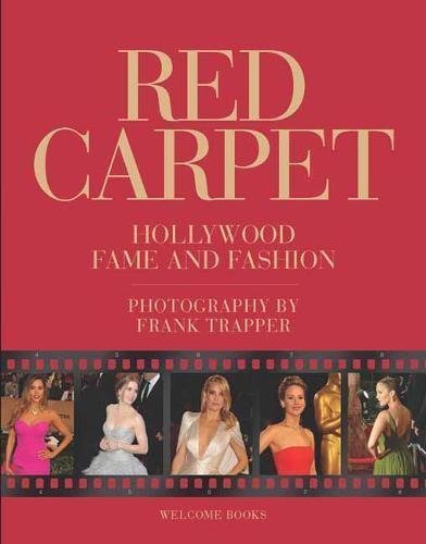 Red Carpet. Hollywood Fame and Fashion