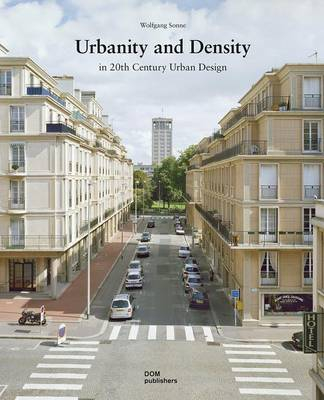 Urbanity and Density. In 20th Century Urban Design