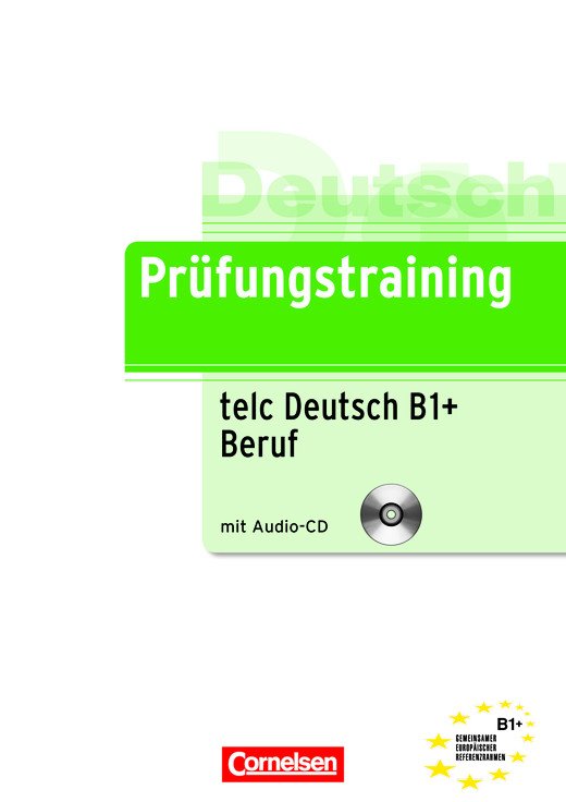 Prufungstraining DaF. B1 telc-Test B1 + Beruf. Ubungsbuch (+ Audio CD)