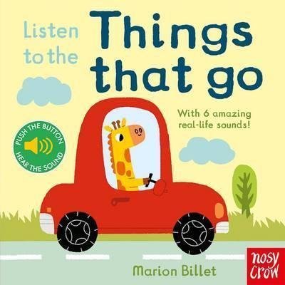 Listen to the Things that Go (sound board book)