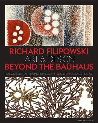 Richard Filipowski. Art and Design Beyond the Bauhaus