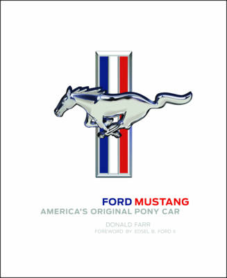 Ford Mustang. America's Original Pony Car