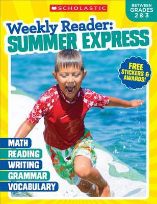 Weekly Reader. Summer Express (Between Grades 2 &amp; 3)
