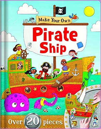 Make Your Own: Pirate Ship. Board book