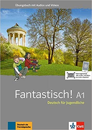 Fantastisch! A1 Uebungsbuch mit Audios und Videos