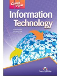 Career Paths: Information Technology. Student's Book with Digibook Application (Includes Audio &amp; Video)