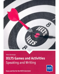 IELTS Games and Activities. Speaking and Writing