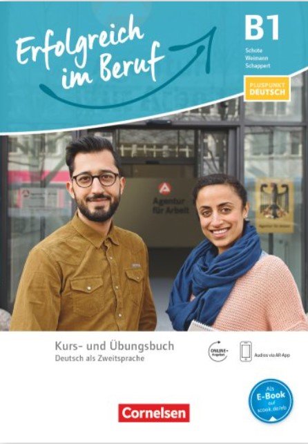 Pluspunkt Deutsch. Erfolgreich im Beruf. B1. Kurs- und Übungsbuch mit Audio Online