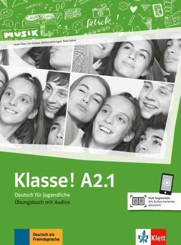 Klasse! A2.1. Deutsch für Jugendliche. Uebungsbuch mit Audios Online