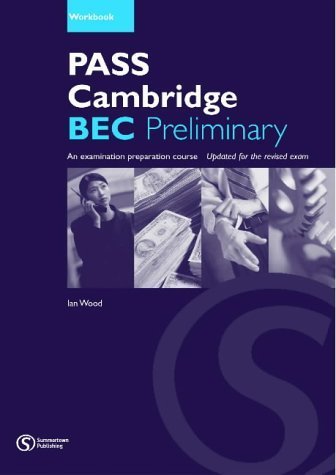 Pass Cambridge BEC Preliminary. Workbook with Key