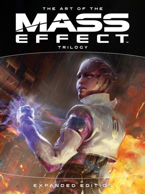 The Art of the Mass Effect. Trilogy. Expanded Edition