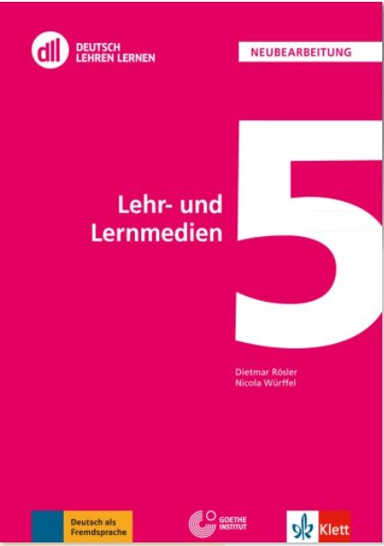 DLL 5: Lehr- und Lernmedien. Fort- und Weiterbildung weltweit (+ DVD)