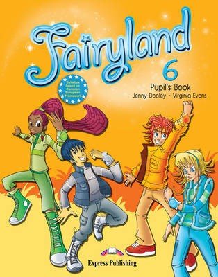 Fairyland 6. Pupil's Book
