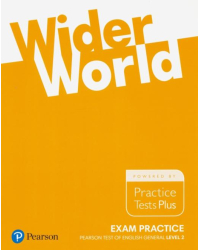 Wider World. Exam Practice Books. Pearson Tests of English General Level 2 (B1)