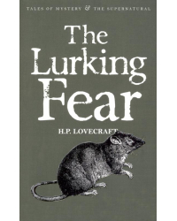 The Lurking Fear. Collected Short Stories Volume Four