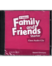Family and Friends. Starter. Class Audio CDs