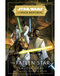 Star Wars. The High Republic. The Fallen Star