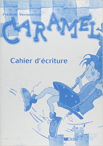 Caramel 1 cahier d'écriture